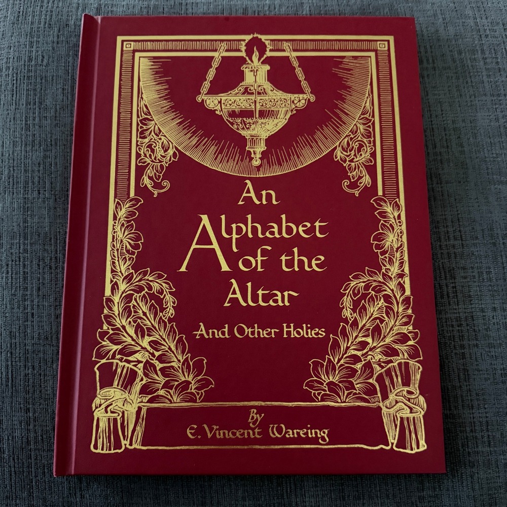 An Alphabet of the Altar and Other Holies E Vincent Wareing Catholic Book 2016
